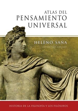 ATLAS DEL PENSAMIENTO UNIVERSAL : HISTORIA DE LA FILOSOFIA Y | 9788488586964 | SAÑA, HELENO | Galatea Llibres | Llibreria online de Reus, Tarragona | Comprar llibres en català i castellà online