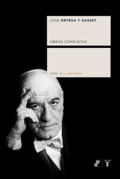 OBRAS COMPLETAS ORTEGA Y GASSET VOL.6: 1941-1955 | 9788430606160 | ORTEGA Y GASET, JOSE | Galatea Llibres | Llibreria online de Reus, Tarragona | Comprar llibres en català i castellà online