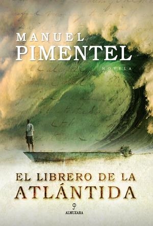 LIBRERO DE LA ATLANTIDA, EL | 9788496710023 | PIMENTEL SILES, MANUEL (1961- ) | Galatea Llibres | Librería online de Reus, Tarragona | Comprar libros en catalán y castellano online