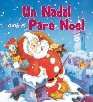 NADAL AMB EL PARE NOEL, UN | 9788430555789 | CERNUSCHI, CLAUDIO/DE FILIPPO, MARIA | Galatea Llibres | Llibreria online de Reus, Tarragona | Comprar llibres en català i castellà online