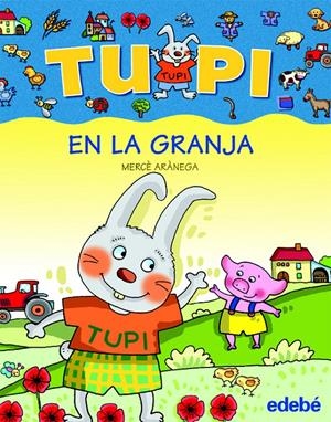 TUPI EN LA GRANJA (LETRA PALO) | 9788423678488 | ARANEGA, MERCE | Galatea Llibres | Llibreria online de Reus, Tarragona | Comprar llibres en català i castellà online