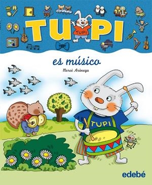 TUPI ES MUSICO (LETRA MANUSCRITA) | 9788423684212 | ARANEGA, MERCE | Galatea Llibres | Llibreria online de Reus, Tarragona | Comprar llibres en català i castellà online