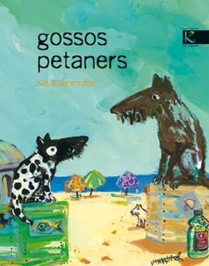 GOSSOS PETANERS | 9788493471323 | GEHRMANN, KATJA | Galatea Llibres | Librería online de Reus, Tarragona | Comprar libros en catalán y castellano online