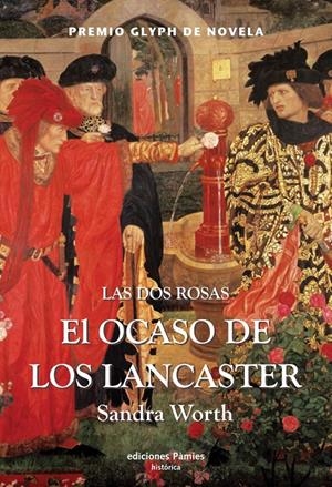 DOS ROSAS ; EL OCASO DE LOS LANCASTER | 9788496952010 | WORTH, SANDRA | Galatea Llibres | Librería online de Reus, Tarragona | Comprar libros en catalán y castellano online