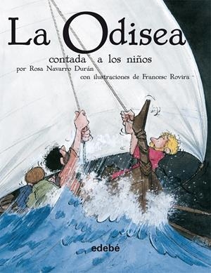 LA ODISEA CONTADA A LOS NIÑOS | 9788423683758 | NAVARRO DURAN, ROSA | Galatea Llibres | Llibreria online de Reus, Tarragona | Comprar llibres en català i castellà online
