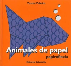 ANIMALES DE PAPEL, PAPIROFLEXIA | 9788484124467 | PALACIOS GARRIDO, VICENTE | Galatea Llibres | Librería online de Reus, Tarragona | Comprar libros en catalán y castellano online