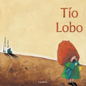 TIO LOBO | 9788484640424 | BALLESTEROS REY, XOSE ANTON | Galatea Llibres | Librería online de Reus, Tarragona | Comprar libros en catalán y castellano online