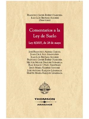 COMENTARIOS A LA LEY DEL SUELO : LEY 8/2007, DE 28 DE MAYO | 9788483555224 | ENERIZ OLAECHEA, FRANCISCO JAVIER | Galatea Llibres | Llibreria online de Reus, Tarragona | Comprar llibres en català i castellà online