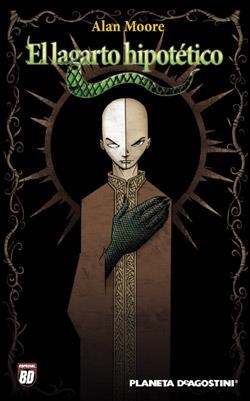 LAGARTO HIPOTETICO | 9788467452150 | MOORE, ALAN (1953- ) | Galatea Llibres | Llibreria online de Reus, Tarragona | Comprar llibres en català i castellà online