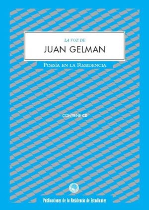 VOZ DE JUAN GELMAN, LA | 9788495078629 | GELMAN, JUAN (1930- ) | Galatea Llibres | Llibreria online de Reus, Tarragona | Comprar llibres en català i castellà online