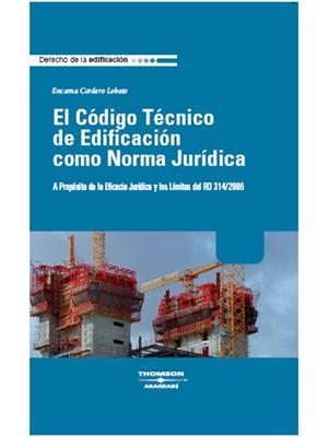 CODIGO TECNICO DE EDIFICACION COMO NORMA JURIDICA : A PRO | 9788483556344 | CORDERO LOBATO, ENCARNA | Galatea Llibres | Librería online de Reus, Tarragona | Comprar libros en catalán y castellano online