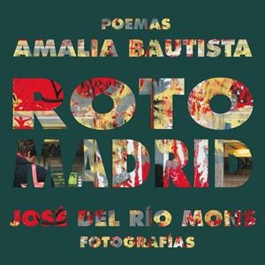 ROTO MADRID | 9788484723967 | BAUTISTA, AMALIA Y JOSÉ DEL RÍO MONS | Galatea Llibres | Librería online de Reus, Tarragona | Comprar libros en catalán y castellano online