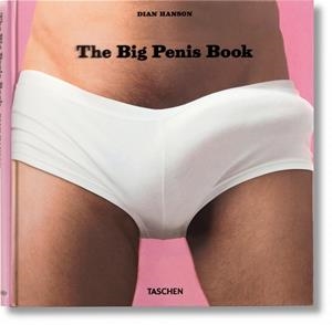 BIG PENIS BOOK, THE | 9783836502139 | HANSON, DIAN | Galatea Llibres | Llibreria online de Reus, Tarragona | Comprar llibres en català i castellà online