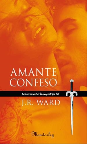 AMANTE CONFESO (LA HERMANDAD DE LA DAGA NEGRA IV) | 9788483650677 | WARD, JOHN ROBERT (1929- ) | Galatea Llibres | Librería online de Reus, Tarragona | Comprar libros en catalán y castellano online