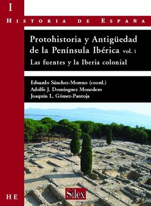 PROTOHISTORIA Y ANTIGÜEDAD DE LA PENINSULA IBERICA : LAS FUE | 9788477371816 | SANCHEZ MORENO, EDUARDO | Galatea Llibres | Librería online de Reus, Tarragona | Comprar libros en catalán y castellano online