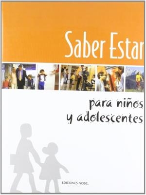SABER ESTAR: PARA NIÑOS Y ADOLESCENTES | 9788489770249 | Galatea Llibres | Librería online de Reus, Tarragona | Comprar libros en catalán y castellano online