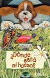 DONDE ESTA MI HUESO? | 9788421691564 | AA.VV | Galatea Llibres | Llibreria online de Reus, Tarragona | Comprar llibres en català i castellà online