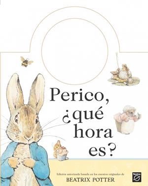 PERICO, QUE HORA ES? | 9788448818852 | POTTER, BEATRIX | Galatea Llibres | Librería online de Reus, Tarragona | Comprar libros en catalán y castellano online