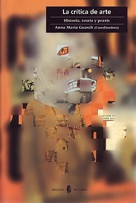 CRITICA DEL ARTE, LA | 9788476284261 | GUASCH, ANNA MARIA | Galatea Llibres | Llibreria online de Reus, Tarragona | Comprar llibres en català i castellà online