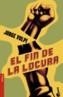 FIN DE LA LOCURA, EL | 9788432216558 | VOLPI, JORGE | Galatea Llibres | Librería online de Reus, Tarragona | Comprar libros en catalán y castellano online