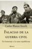 FALACIAS DE LA GUERRA CIVIL | 9788408057253 | BLANCO ESCOLA, CARLOS | Galatea Llibres | Llibreria online de Reus, Tarragona | Comprar llibres en català i castellà online