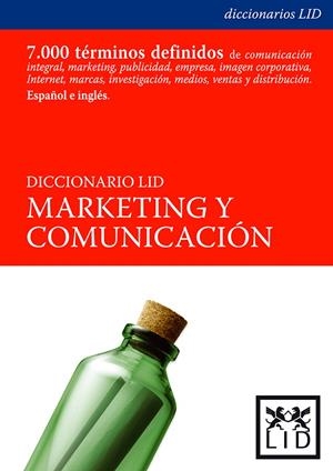 DICCIONARIO LID DE COMUNICACION MARKETING | 9788488717078 | CARO, ANTONIO Y MARCELINO ELOSUA | Galatea Llibres | Llibreria online de Reus, Tarragona | Comprar llibres en català i castellà online