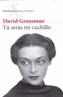 TU SERÁS MI CUCHILLO | 9788432227905 | GROSSMAN, DAVID | Galatea Llibres | Llibreria online de Reus, Tarragona | Comprar llibres en català i castellà online