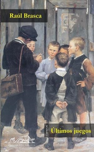 ULTIMOS JUEGOS | 9788495642554 | BRASCA, RAUL | Galatea Llibres | Llibreria online de Reus, Tarragona | Comprar llibres en català i castellà online