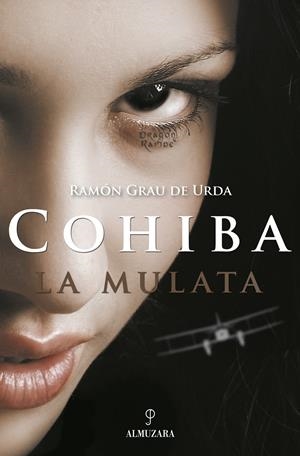 COHIBA LA MULATA | 9788496416383 | GRAU DE URDA, RAMON | Galatea Llibres | Llibreria online de Reus, Tarragona | Comprar llibres en català i castellà online