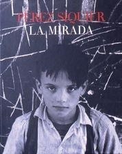 MIRADA, LA | 9788497851800 | PEREZ SIQUIER, CARLOS | Galatea Llibres | Llibreria online de Reus, Tarragona | Comprar llibres en català i castellà online
