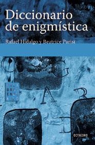 DICCIONARIO DE ENIGMISTICA | 9788480637091 | HIDALGO, RAFAEL | Galatea Llibres | Librería online de Reus, Tarragona | Comprar libros en catalán y castellano online