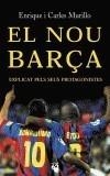 NOU BARÇA, EL | 9788429756005 | MURILLO, ENRIQUE | Galatea Llibres | Librería online de Reus, Tarragona | Comprar libros en catalán y castellano online