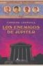 ENEMIGOS DE JUPITER, LOS | 9788478889464 | LAWRENCE, CAROLINE | Galatea Llibres | Llibreria online de Reus, Tarragona | Comprar llibres en català i castellà online