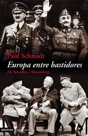 EUROPA ENTRE BASTIDORES | 9788423337200 | SCHMIDT, PAUL | Galatea Llibres | Librería online de Reus, Tarragona | Comprar libros en catalán y castellano online