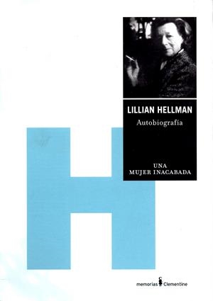 MUJER INACABADA. AUTOBIOGRAFIA | 9788495121318 | HELLMAN, LILLIAN | Galatea Llibres | Librería online de Reus, Tarragona | Comprar libros en catalán y castellano online