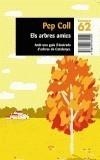 ARBRES AMICS, ELS | 9788497871259 | COLL, PEP | Galatea Llibres | Llibreria online de Reus, Tarragona | Comprar llibres en català i castellà online