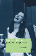 CINCO IDIOTAS | 9788478448401 | ARJOUNI, JAKOB | Galatea Llibres | Librería online de Reus, Tarragona | Comprar libros en catalán y castellano online