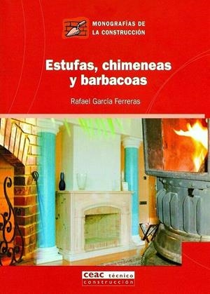ESTUFAS, CHIMENEAS Y BARBACOAS | 9788432930706 | GARCIA, RAFAEL | Galatea Llibres | Llibreria online de Reus, Tarragona | Comprar llibres en català i castellà online