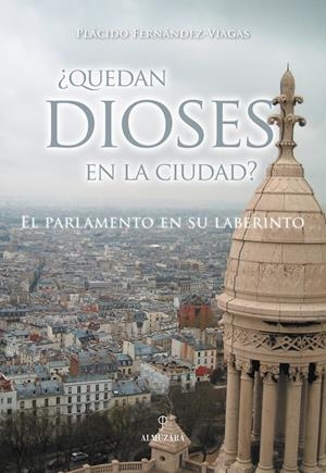 QUEDAN DIOSES EN LA CIUDAD? | 9788496416444 | FERNANDEZ-VIAGAS, PLACIDO | Galatea Llibres | Llibreria online de Reus, Tarragona | Comprar llibres en català i castellà online