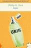 UBIK | 9788496525313 | DICK, PHILIP K. | Galatea Llibres | Librería online de Reus, Tarragona | Comprar libros en catalán y castellano online