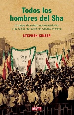 TODOS LOS HOMBRES DEL SHA | 9788483066263 | KINZER, STEPHEN | Galatea Llibres | Librería online de Reus, Tarragona | Comprar libros en catalán y castellano online