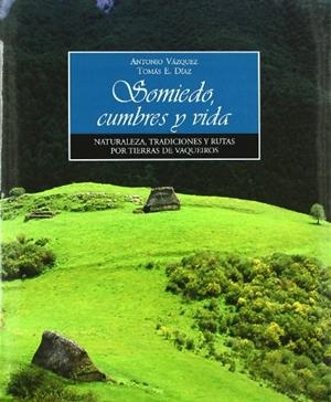 SOMIEDO, CUMBRES Y VIDA | 9788484592419 | VAZQUEZ, ANTONIO | Galatea Llibres | Librería online de Reus, Tarragona | Comprar libros en catalán y castellano online