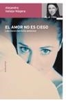 AMOR NO ES CIEGO | 9788484604617 | VALLEJO-NAGERA, ALEJANDRA | Galatea Llibres | Llibreria online de Reus, Tarragona | Comprar llibres en català i castellà online