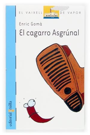 CAGARRO ASGRUNAL, EL | 9788466111553 | GOMA, ENRIC | Galatea Llibres | Librería online de Reus, Tarragona | Comprar libros en catalán y castellano online