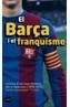 BARÇA I EL FRANQUISME, EL | 9788496499294 | SANTACANA I TORRES, CARLES | Galatea Llibres | Librería online de Reus, Tarragona | Comprar libros en catalán y castellano online