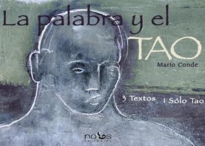 PALABRA Y EL TAO, LA | 9788493602918 | CONDE, MARIO | Galatea Llibres | Llibreria online de Reus, Tarragona | Comprar llibres en català i castellà online
