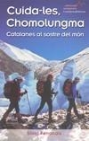 CUIDA-LES CHOMOLUNGMA -CATALANES AL SOSTRE DEL MON- | 9788497913973 | FERRANDIS, SÍLVIA | Galatea Llibres | Librería online de Reus, Tarragona | Comprar libros en catalán y castellano online