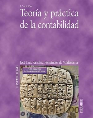 TEORÍA Y PRÁCTICA DE LA CONTABILIDAD | 9788436821581 | SÁNCHEZ FERNÁNDEZ DE VALDERRAMA, JOSÉ LUIS | Galatea Llibres | Librería online de Reus, Tarragona | Comprar libros en catalán y castellano online