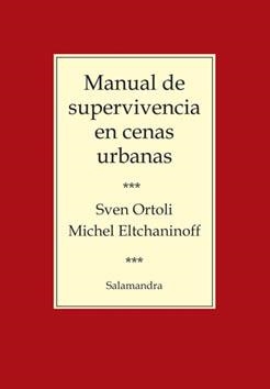 MANUAL DE SUPERVIVENCIA EN CENAS URBANAS | 9788498381832 | ORTOLI, SVEN : ELTCHANIMOFF, MICHEL | Galatea Llibres | Llibreria online de Reus, Tarragona | Comprar llibres en català i castellà online