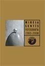 FOTOGRAFIA 1983-2008 | 9788487619458 | SENTIS, MIREIA | Galatea Llibres | Librería online de Reus, Tarragona | Comprar libros en catalán y castellano online